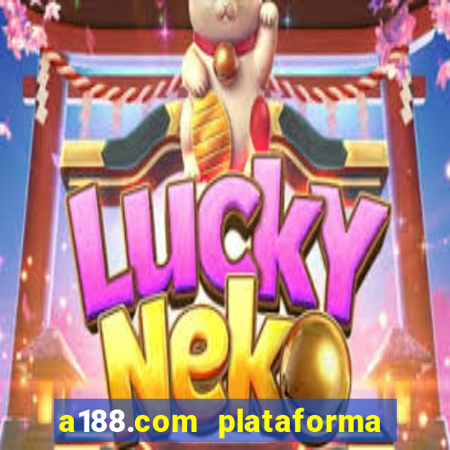 a188.com plataforma de jogos